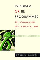 Program or Be Programmed