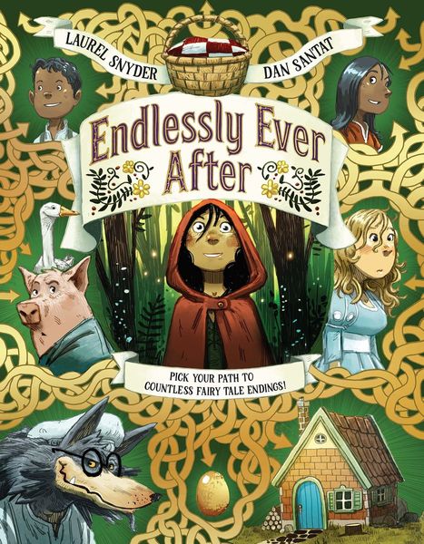 Endlessly Ever After : Choose Your Way to Endless Fairy Tale Endings!