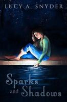 Sparks and Shadows: Stories and Poetry