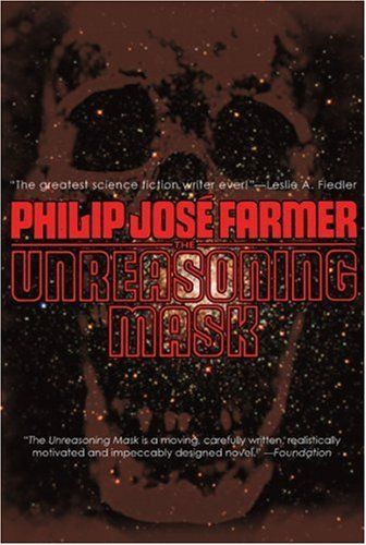 The Unreasoning Mask (Overlook Sf&F Classics)