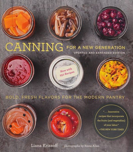 Canning for a New Generation : Updated and Expanded Edition