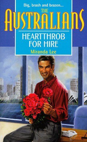 Heartthrob For Hire (The Australians) (The Australians , No 2)