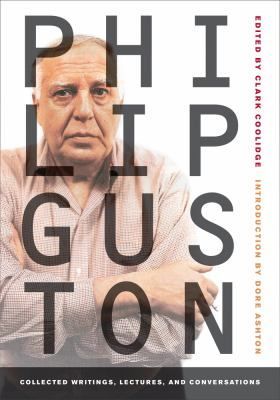 Philip Guston Collected Writings Lectures And Conversations
