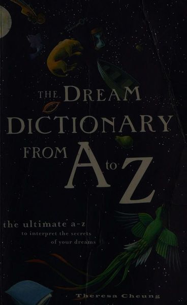 The dream dictionary from A to Z