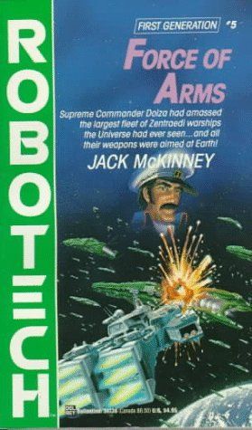 Force of Arms (#5) (Robotech, No 5)