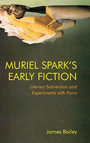 Muriel Spark's Early Fiction