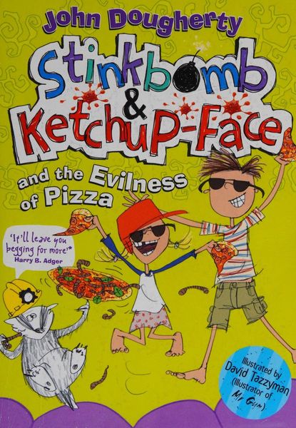 Stinkbomb and Ketchup-Face and the evilness of pizza