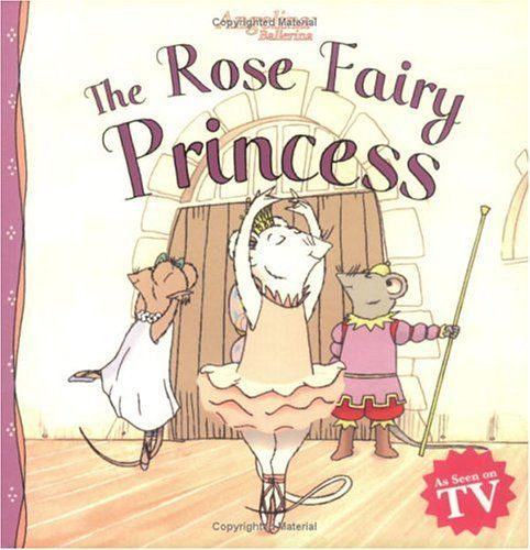 Rose Fairy Princess (Angelina Ballerina)