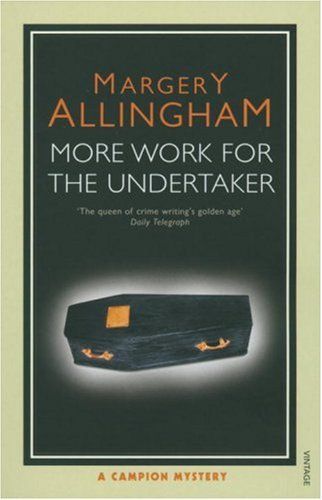 More Work for the Undertaker (Campion Mystery)