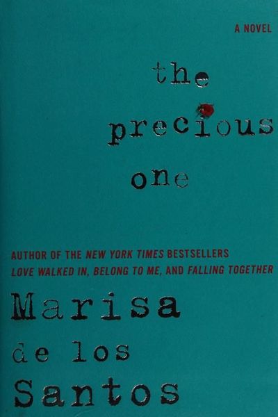 The Precious One: A Novel