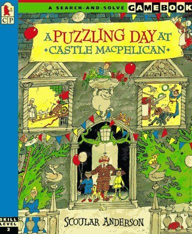 Puzzling Day at Castle MacPelican, A (Gamebook)