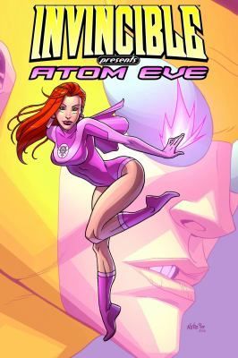 Invincible Presents Atom Eve