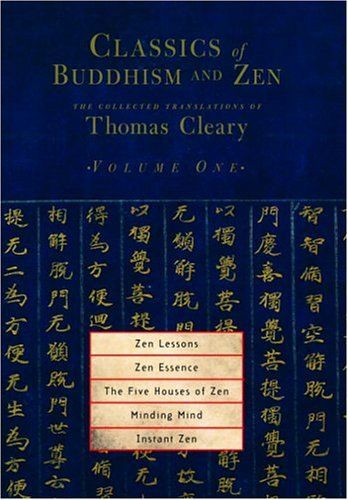 Classics of Buddhism and Zen, Volume 1