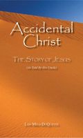 Accidental Christ
