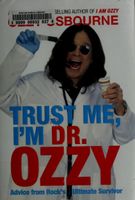Trust me, I'm Dr Ozzy