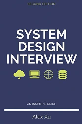 System Design Interview - an Insider's Guide, Second Edition