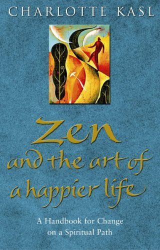Zen and the Art of a Happier Life