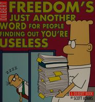 Freedom is just another word for people finding out you're useless