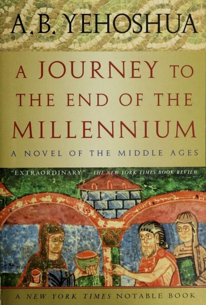 A Journey to the End of the Millennium - A Novel of the Middle Ages