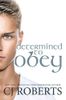 Determined to Obey
