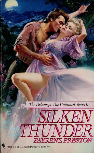 Silken Thunder - The Delaneys, The Untamed Years II