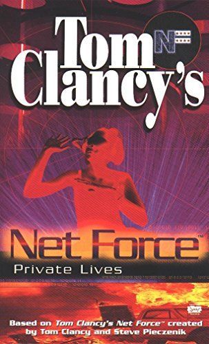 Private Lives (Tom Clancy's Net Force Explorers, Book 9)