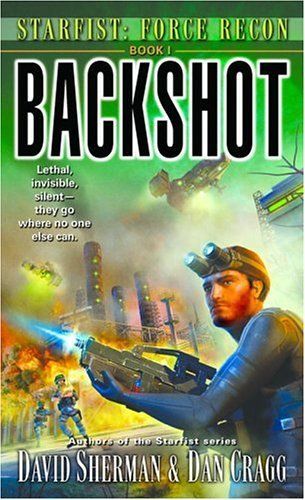 Backshot (Starfist: Force Recon, Book 1)