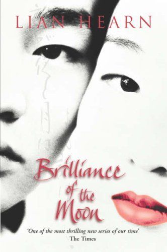 Brilliance of the Moon (Tales of the Otori, Book 3)