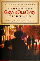 Behind the Grand Ole Opry curtain