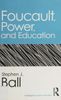 Foucault, Power, and Education