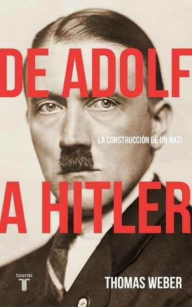 De Adolf a Hitler/ Becoming Hitler