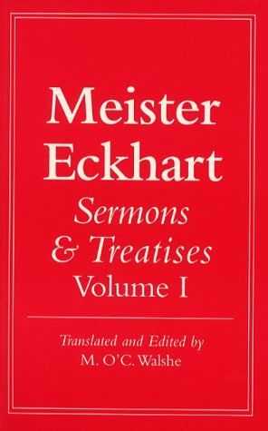 Meister Eckhart, Sermons & Treatises
