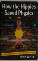 How the hippies saved physics