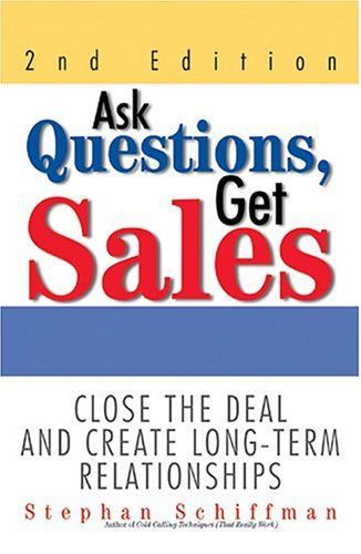 Ask Questions, Get Sales