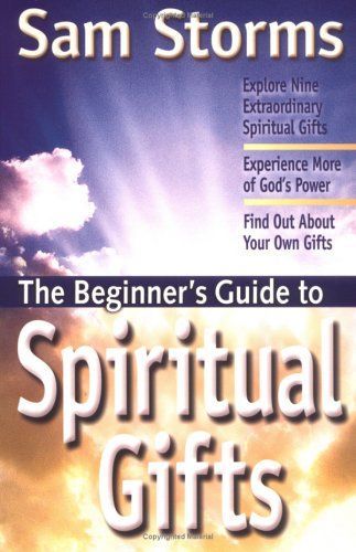 The Beginner's Guide to Spiritual Gifts (Beginner's Guides (Servant))