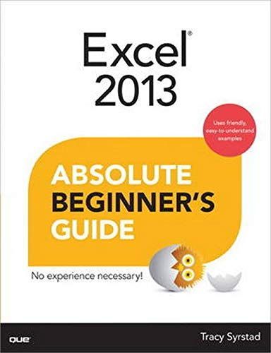 Excel 2013 Absolute Beginner's Guide