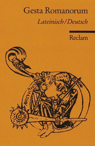 Gesta Romanorum. Zweisprachige Ausgabe