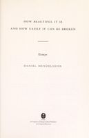 How Beautiful It Is and How Easily It Can Be Broken