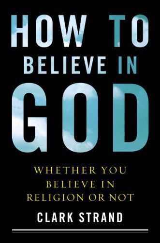 How to believe in God