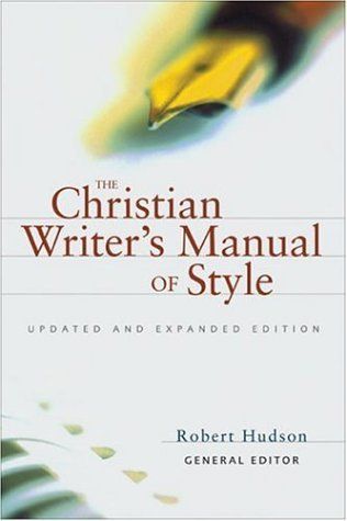 The Christian Writer's Manual of Style