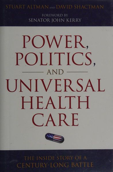 Power, politics, and universal health care