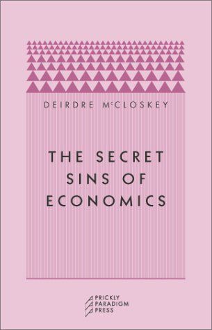 The Secret Sins of Economics