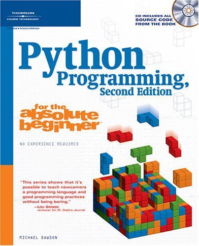 Python Programming for the Absolute Beginner, Second Edition (For the Absolute Beginner)