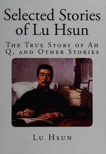 Selected stories of Lu Hsun