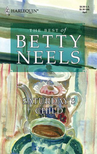 Saturday's Child (The Best of Betty Neels)