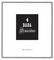 4 Dada Suicides