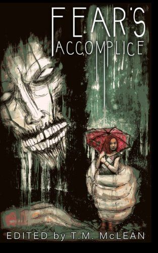 Fear's Accomplice (Volume 1)