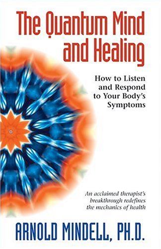 The Quantum Mind and Healing