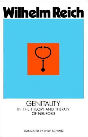 Genitality in the Theory and Therapy of Neurosis