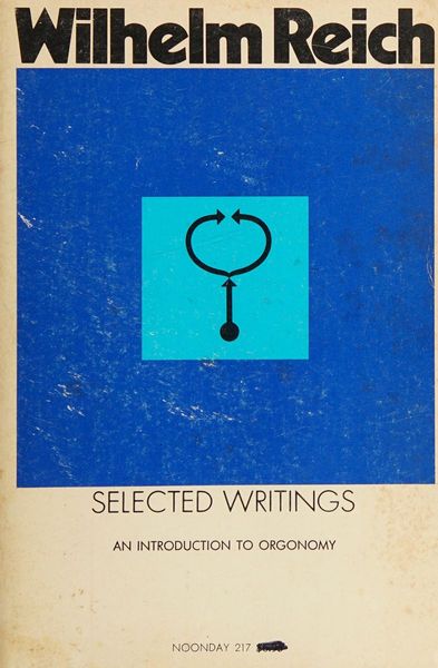 Selected Writings of Wilhelm Reich